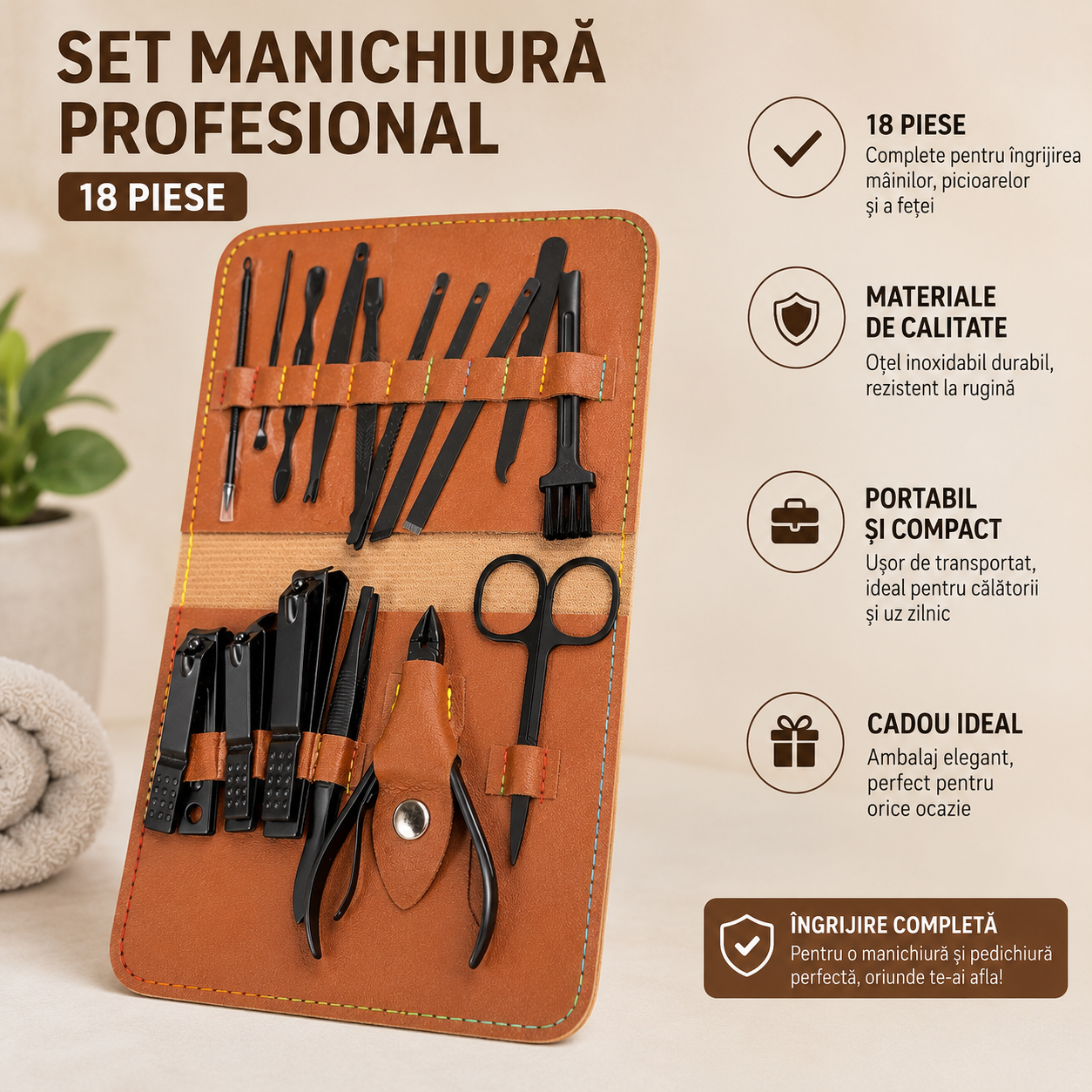 Set Profesional Manichiură și Pedichiură 18 Piese – Trusă Completă din Oțel Inoxidabil, Husă Elegantă pentru Îngrijire Personală